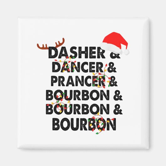 Dasher Dancer Prancer & Bourbon Kerstmis Magneet (Voorkant)