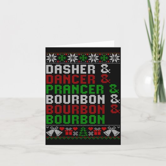 Dasher Dancer Prancer &amp; Bourbon Xmas Holiday U Kaart (Voorkant)