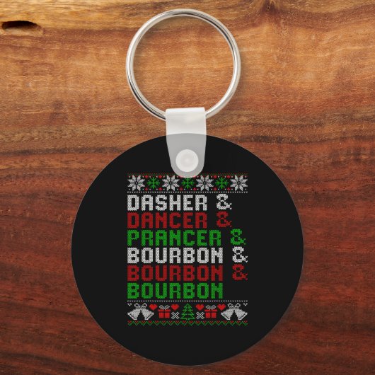 Dasher Dancer Prancer & Bourbon Xmas Holiday U Sleutelhanger (Voorkant)