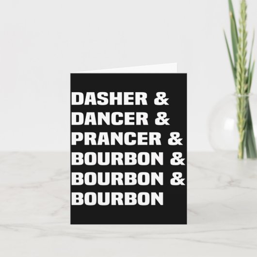 Dasher Dancer Prancer And Bourbon Christmas Holida Kaart (Voorkant)