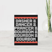 Dasher Dancer Prancer And Bourbon Christmas Holida Kaart (Voorkant)