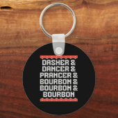 Dasher Dancer Prancer And Bourbon Christmas Holida Sleutelhanger (Voorkant)