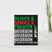 Dasher Dancer Prancer And Bourbon Christmas Xmas H Kaart (Voorkant)