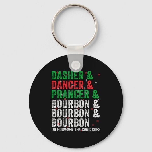 Dasher Dancer Prancer And Bourbon Christmas Xmas H Sleutelhanger (Voorkant)