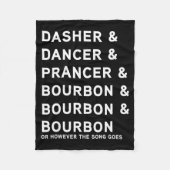 Dasher Dancer Prancer And Bourbon Whiskey Funny Ch Fleece Deken (Voorkant)