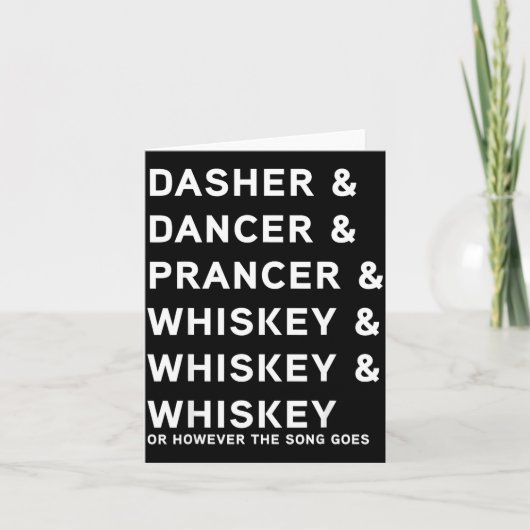 Dasher Dancer Prancer And Bourbon Whiskey Funny Ch Kaart (Voorkant)