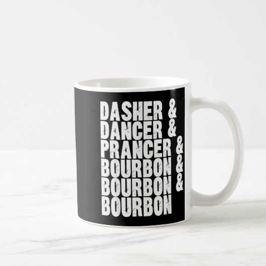Dasher Dancer Prancer And Bourbon Whiskey Funny Ch Koffiemok (Rechts)