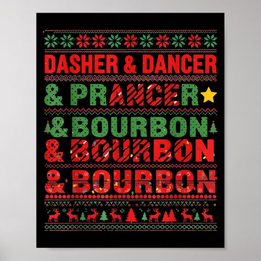 Dasher Dancer Prancer And Bourbon Whiskey Funny Ch Poster (Voorkant)