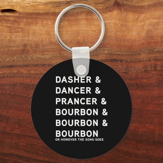 Dasher Dancer Prancer And Bourbon Whiskey Funny Ch Sleutelhanger (Voorkant)