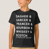 Dasher Dancer Prancer And Bourbon Whiskey Funny Ch T-shirt (Voorkant)