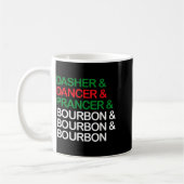 Dasher Dancer Prancer Bourbon Christmas Funny Holi Koffiemok (Links)