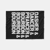 Dasher Dancer Prancer Bourbon Funny Christmas Sant Fleece Deken (Voorkant (Horizontaal))