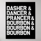 Dasher Dancer Prancer Bourbon Funny Christmas Sant Poster (Voorkant)