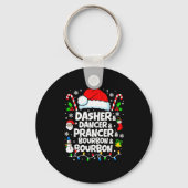 Dasher Dancer Prancer Bourbon Funny Christmas Sant Sleutelhanger (Voorkant)