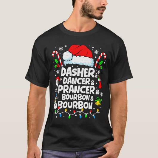 Dasher Dancer Prancer Bourbon Funny Christmas Sant T-shirt (Voorkant)