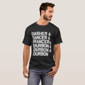 Dasher Dancer Prancer Bourbon Funny Christmas Sant T-shirt (Voorkant volledig)