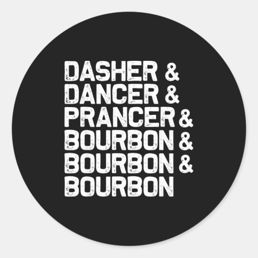 Dasher Dancer Prancer Bourbon Grappig Kerstman San Ronde Sticker (Voorkant)