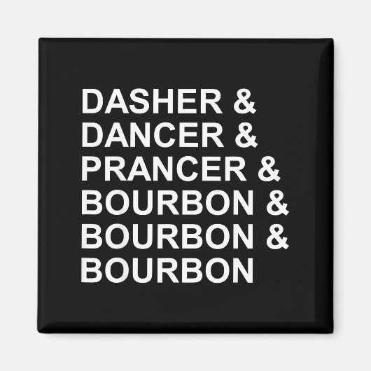 Dasher Dancer Prancer & Bourbon Grappige Kerstmis Magneet (Voorkant)