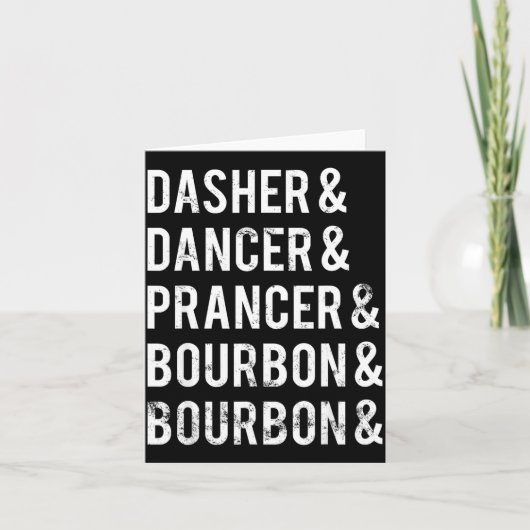Dasher Dancer Prancer Bourbon Holiday Joke Christm Kaart (Voorkant)