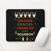 Dasher Dancer Prancer Bourbon Kerst Grappig Holi Muismat (Met muis)
