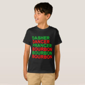 Dasher Dancer Prancer & Bourbon Kerst Holi T-shirt (Voorkant volledig)