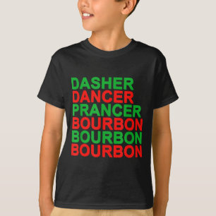 Dasher Dancer Prancer & Bourbon Kerst Holi T-shirt