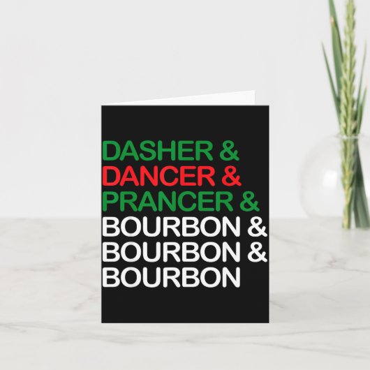 Dasher Dancer Prancer Bourbon Kerst Misplaatste Ho Kaart (Voorkant)