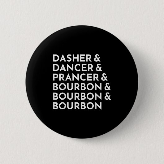 Dasher Dancer Prancer & Bourbon Kerstmis Ronde Button 5,7 Cm (Voorkant)