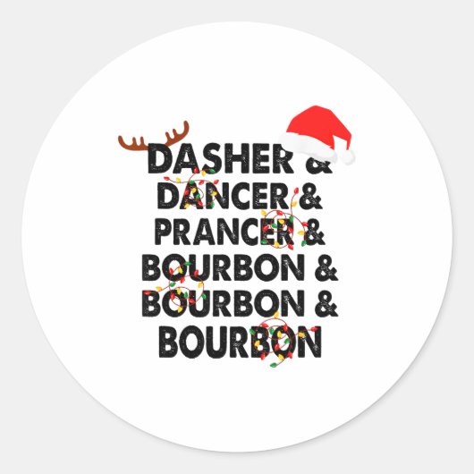 Dasher Dancer Prancer & Bourbon Kerstmis Ronde Sticker (Voorkant)