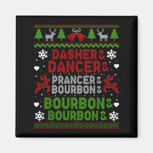 Dasher Dancer Prancer Bourbon Ugly Kerstmis Santa Magneet (Voorkant)
