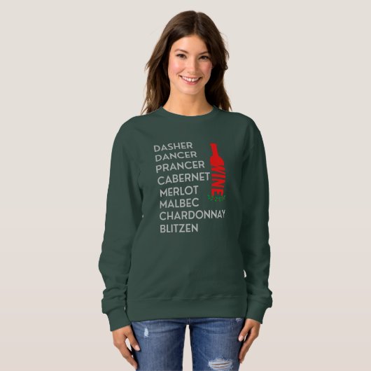 Dasher Dancer Prancer Christmas Wine Sweatshirt (Voorkant volledig)