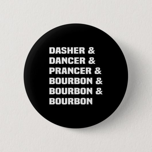 Dasher Dancer Prancer En Bourbon Kerstvakantie Ronde Button 5,7 Cm (Voorkant)