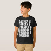 Dasher Dancer Prancer En Bourbon Whisky Grappige K T-shirt (Voorkant volledig)
