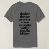Dasher Dancer Prancer Moscato Funny Drunk Christma T-shirt (Design voorkant)