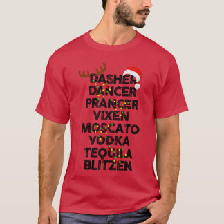 Dasher Dancer Prancer Vien Moscato Vodkaequila Bli T-shirt