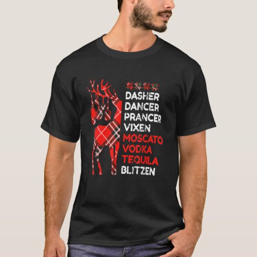 Dasher Dancer Prancer Vixen Moscata Vodka Tequila T-shirt (Voorkant)