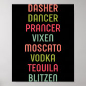 Dasher Dancer Prancer Vixen Moscato Vodka Tequila  Poster (Voorkant)
