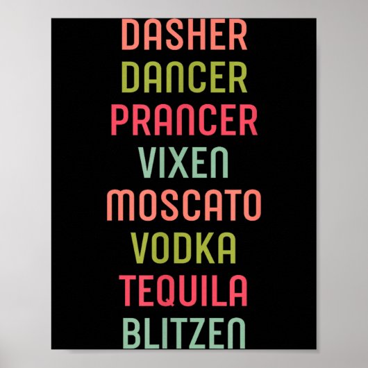 Dasher Dancer Prancer Vixen Moscato Vodka Tequila  Poster (Voorkant)
