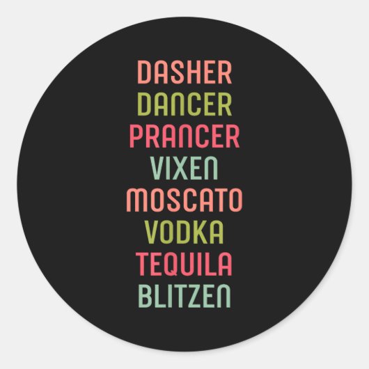 Dasher Dancer Prancer Vixen Moscato Vodka Tequila  Ronde Sticker (Voorkant)