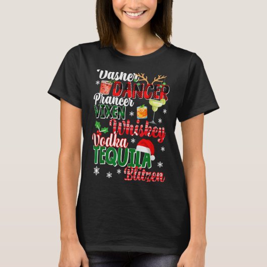 Dasher Dancer Prancer Vixen Moscato Vodka Tequila T-shirt (Voorkant)