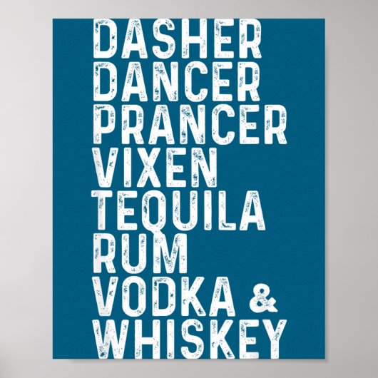Dasher Dancer Prancer Vixen Tequila Rum Vodka And  Poster (Voorkant)