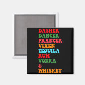 Dasher Dancer Prancer Vixen Tequila Rum Vodka Desi Magneet (Voorkant / Achterkant)