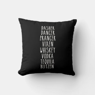 Dasher Dancer Prancer Vixen Whiskey Vodka Tequila Kussen