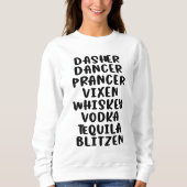 Dasher Dancer Prancer Vixen Whiskey Vodka Tequila Trui (Voorkant)