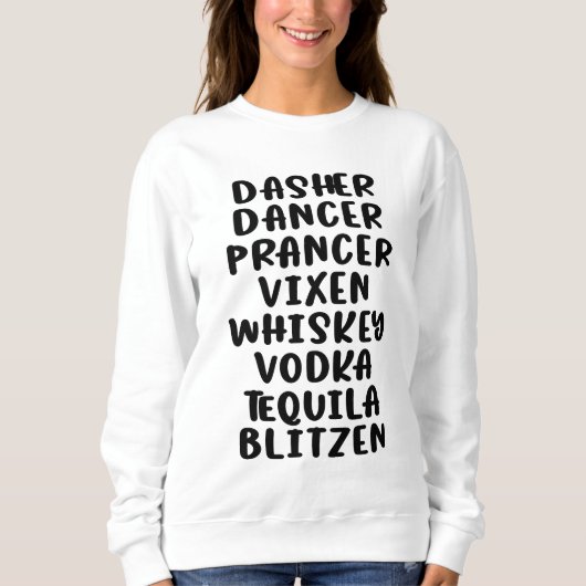 Dasher Dancer Prancer Vixen Whiskey Vodka Tequila Trui (Voorkant)
