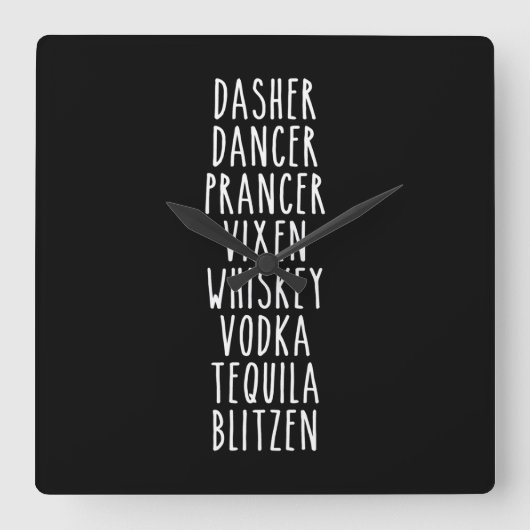 Dasher Dancer Prancer Vixen Whiskey Vodka Tequila Vierkante Klok (Voorkant)