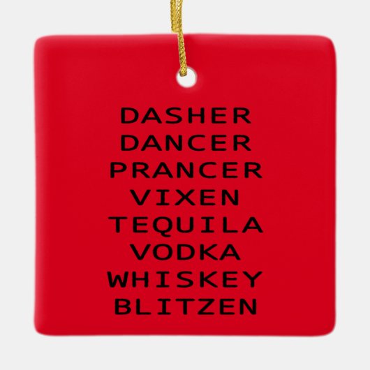 Dasher Dancer Vixen Vodka Tequila Whiskey Blitzen Keramisch Ornament (Voorkant)