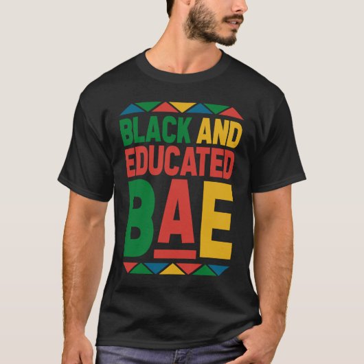 Dashiki Black History Month Black And Educated BAE T-shirt (Voorkant)