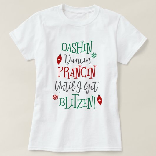 Dashin Dancin Prancin Kerstmis T-shirt (Design voorkant)