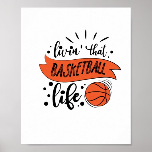 Dat Basketbal Leven Leven - Basketbal Poster (Voorkant)